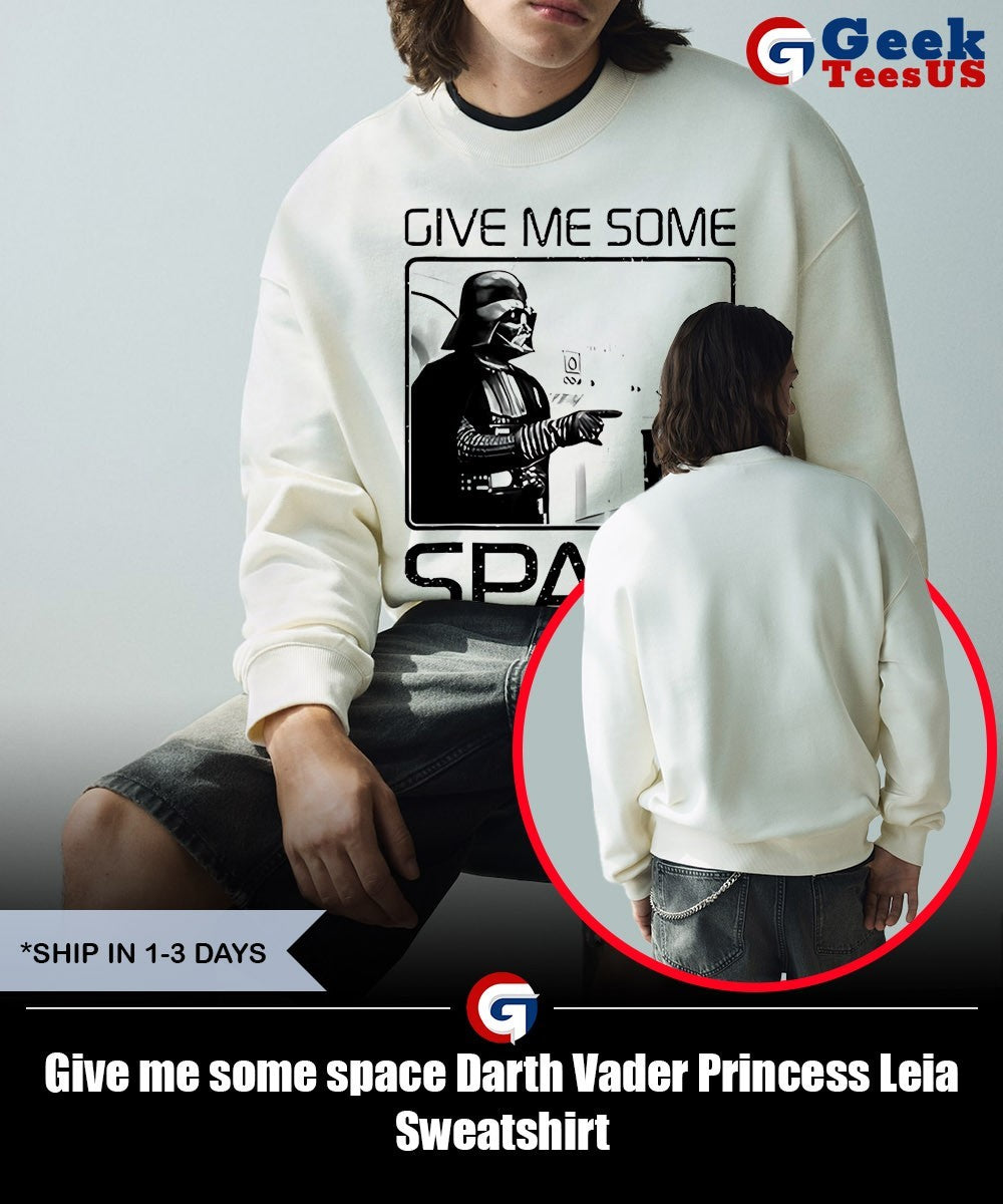 Give me some space Darth Vader Princess Leia shirt