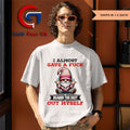 Gnome middle finger I almost gave a fuck scared the shit out myself shirt