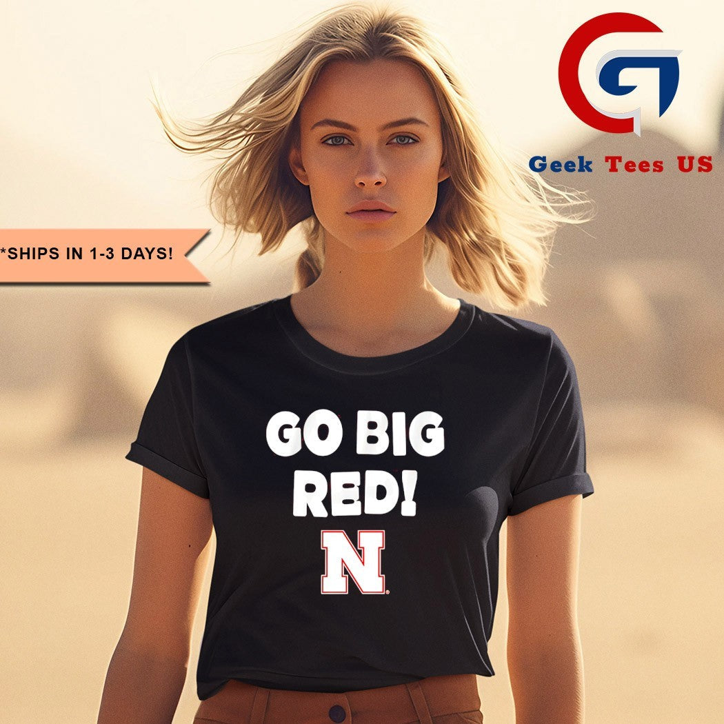 Go Big Red Nebraska Cornhuskers slogan shirt