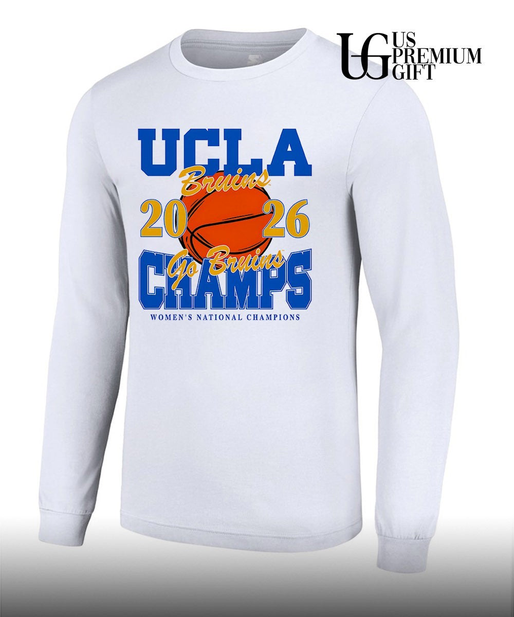 Go Bruins UCLA Bruins 2026 NCAA Women’s Basketball National Champions shirt