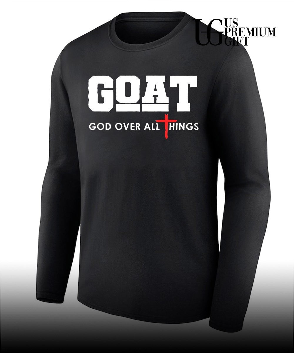 Goat God Over All Things Cross Faith shirt