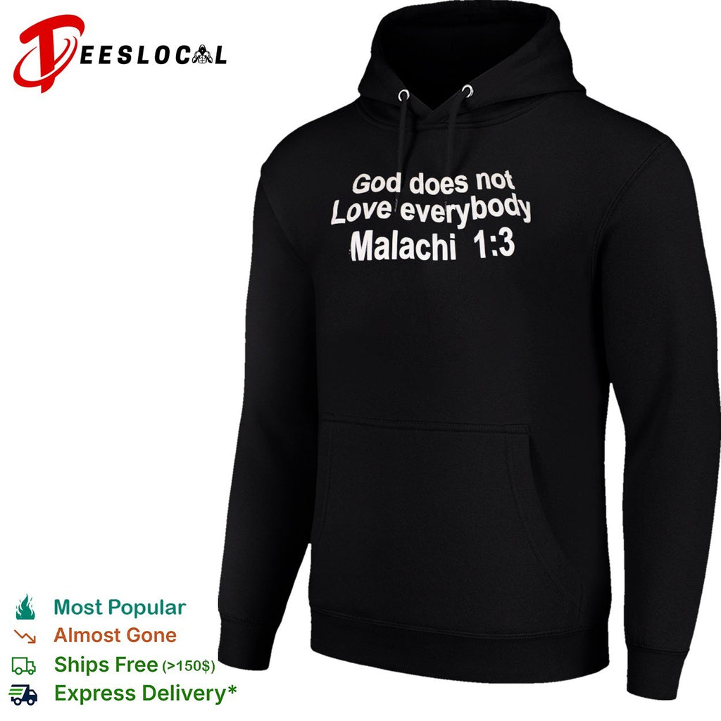 God Does Not Love Everybody Malachi 1 3 shirt