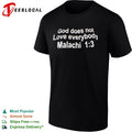 God Does Not Love Everybody Malachi 1 3 shirt