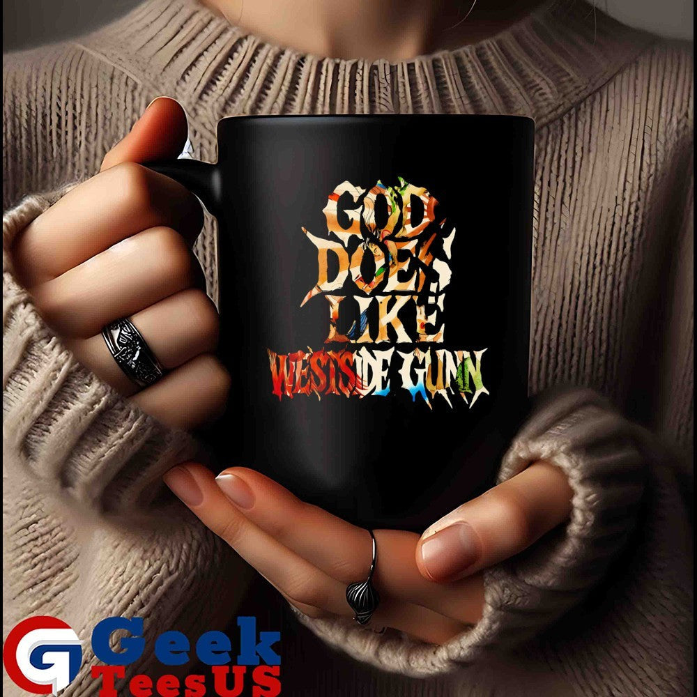 God does like westside gunn shirt