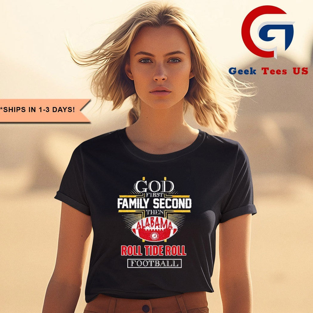 God first second Alabama Roll Tide Roll Football 2025 shirt