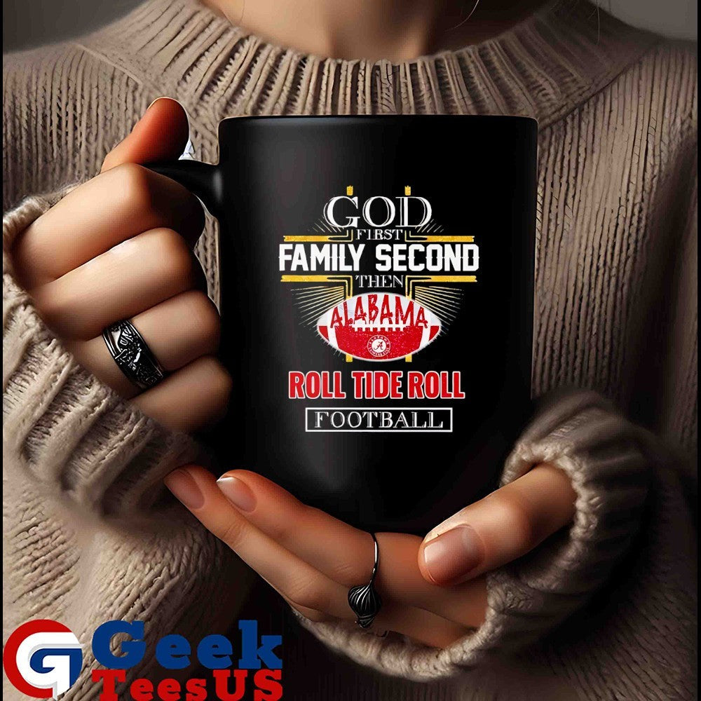 God first second Alabama Roll Tide Roll Football 2025 shirt
