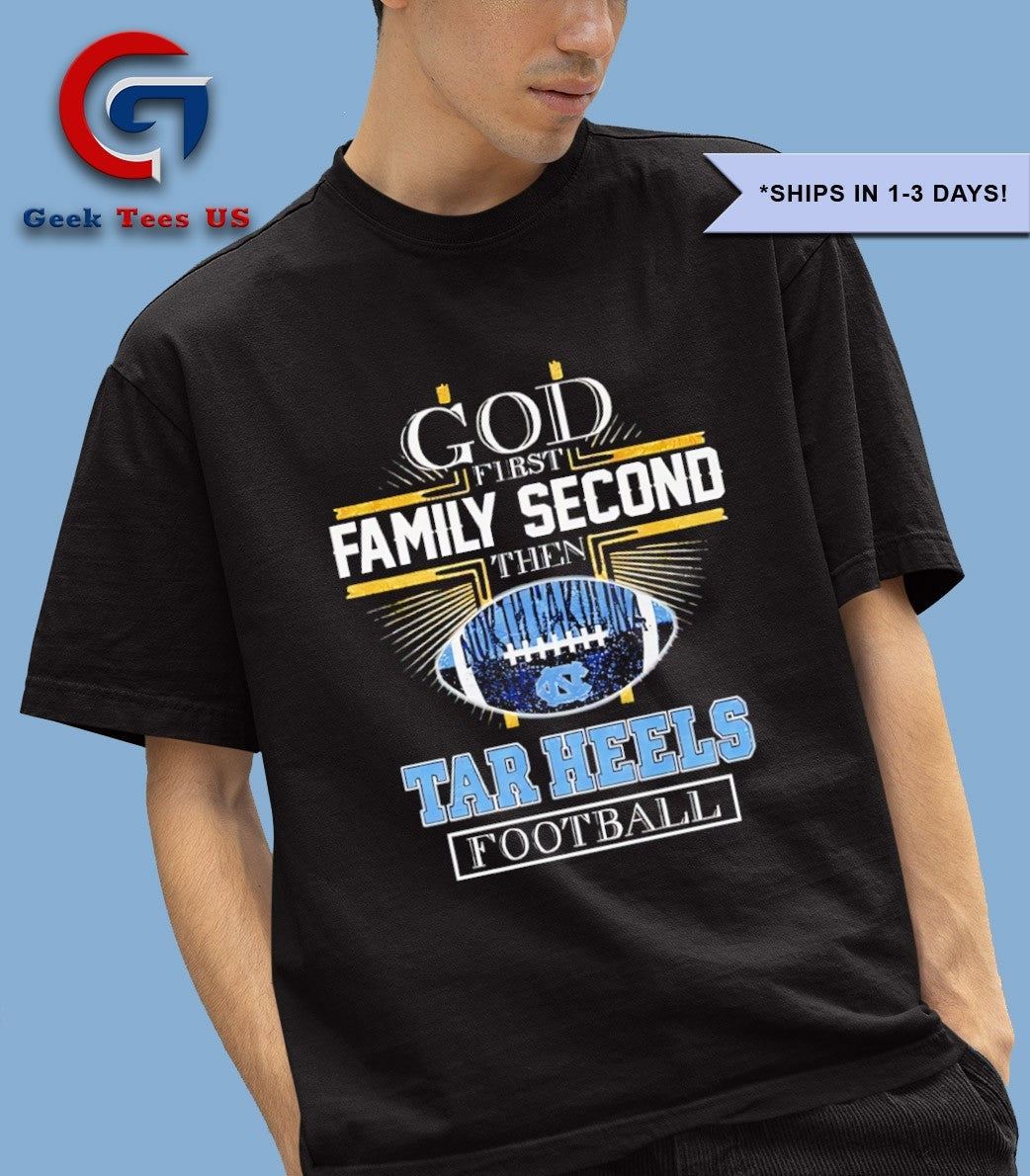 God first second North Carolina Tar Heels Football 2025 shirt