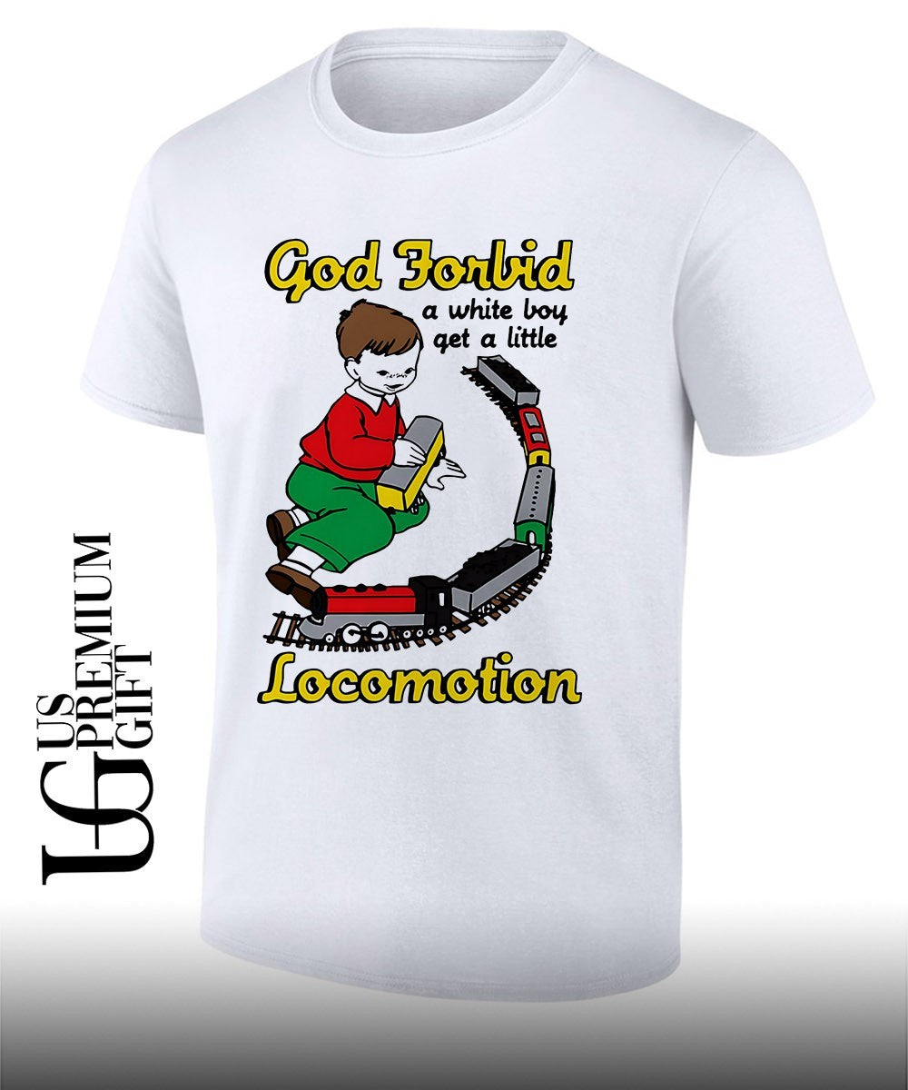 God forbid a white boy get a little locomotion shirt