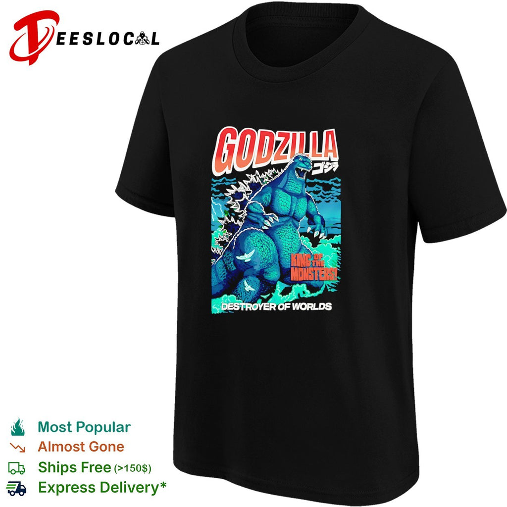 Godzilla King of the Monsters Destroyer of Worlds shirt