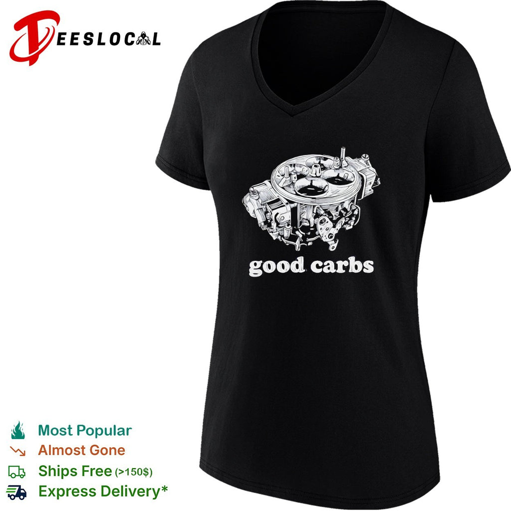 Good Carbs Automotive Carburetor car enthusiast shirt