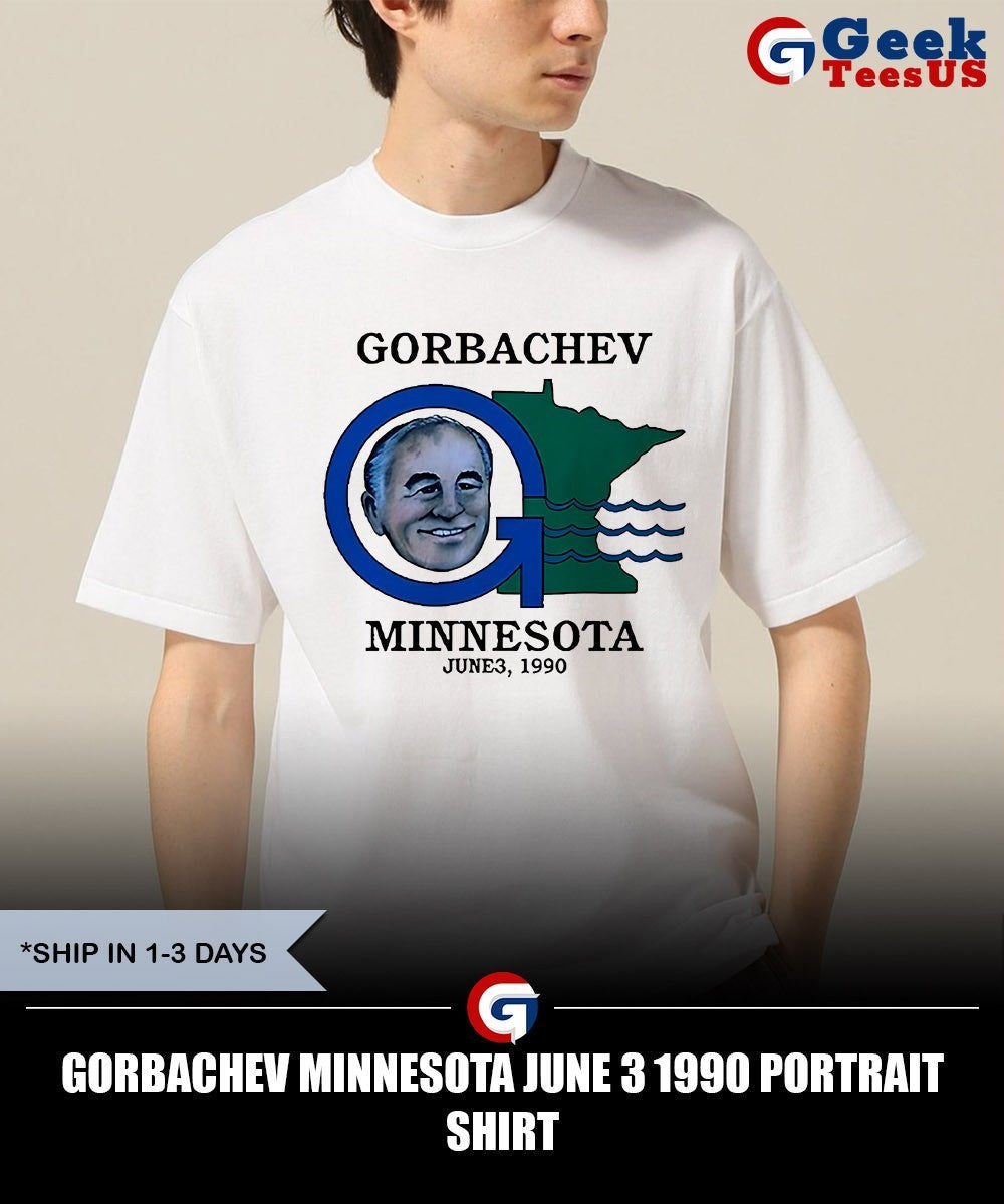 Gorbachev Minnesota June 3 1990 portrait shirt