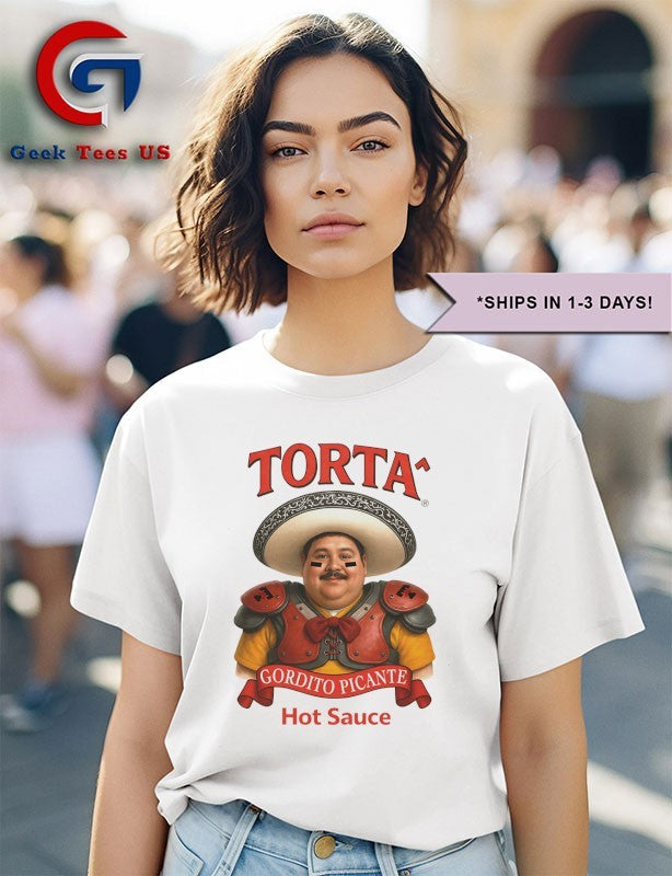 Gordito Picante Hot Sauce Torta shirt