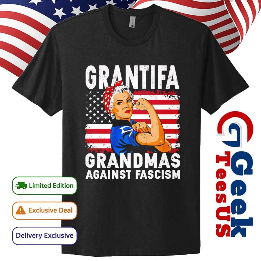 Grantifa Grandmas Against Fascism flag Rosie the Riveter shirt