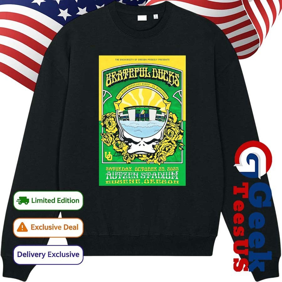 Grateful Ducks Oct 25 2025 Autzen Stadium Eugene Oregon poster shirt