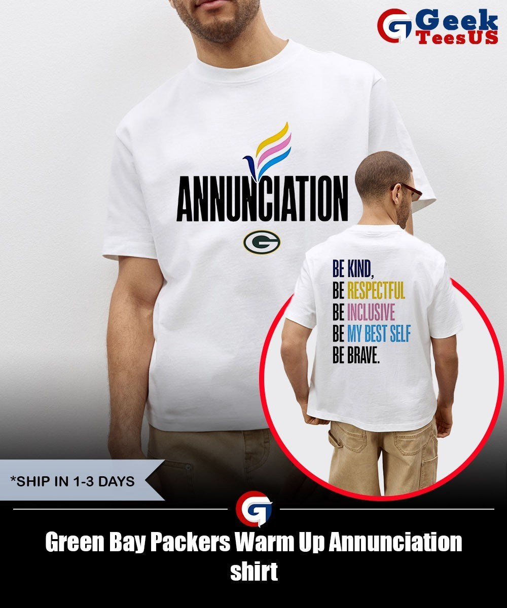 Green Bay Packers Warm Up Annunciation shirt