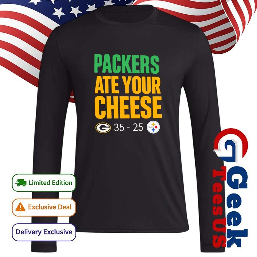 Green Bay Packers ate your Cheese 35-25 score shirt