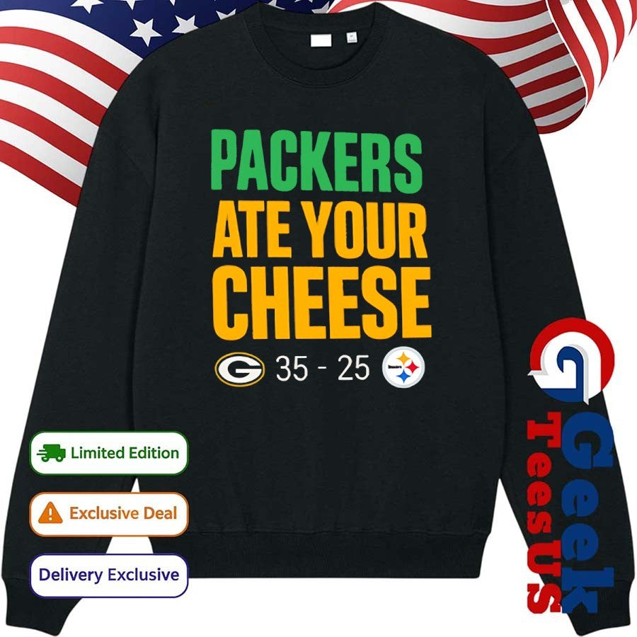 Green Bay Packers ate your Cheese 35-25 score shirt