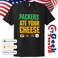 Green Bay Packers ate your Cheese 35-25 score shirt