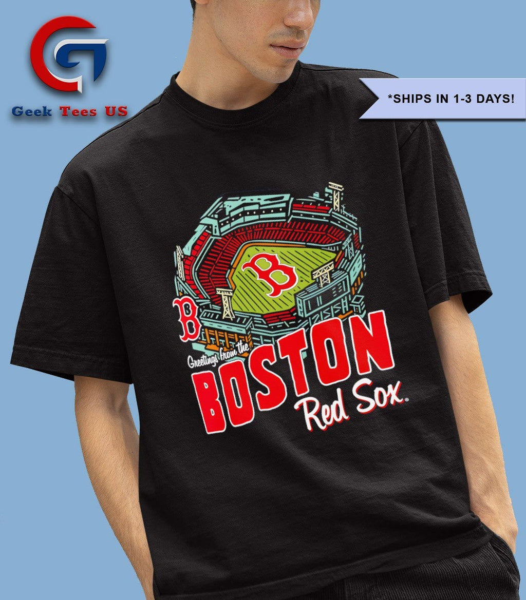 Greetings from the Boston Red Sox home Stadium shirt