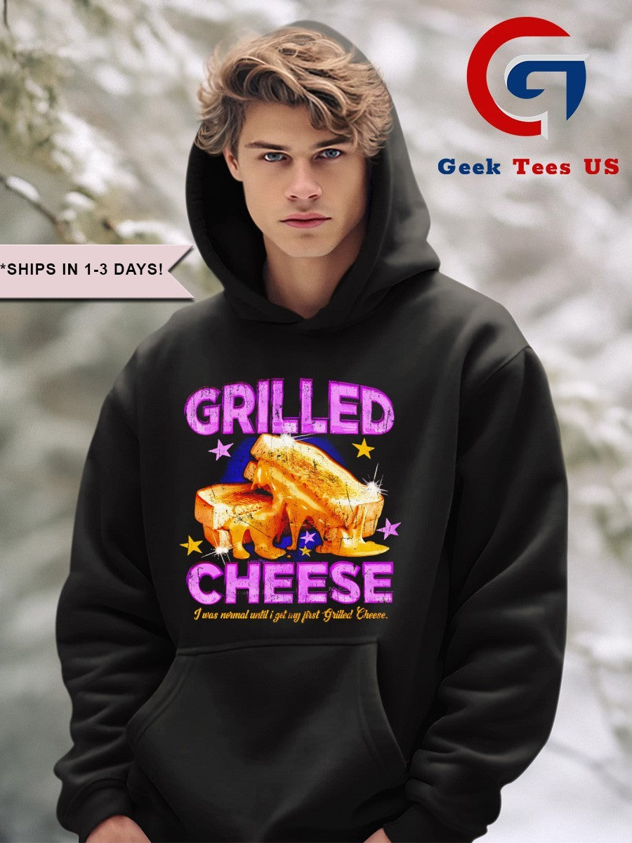 Grilled cheese I was normal until I got my first grilled cheese shirt