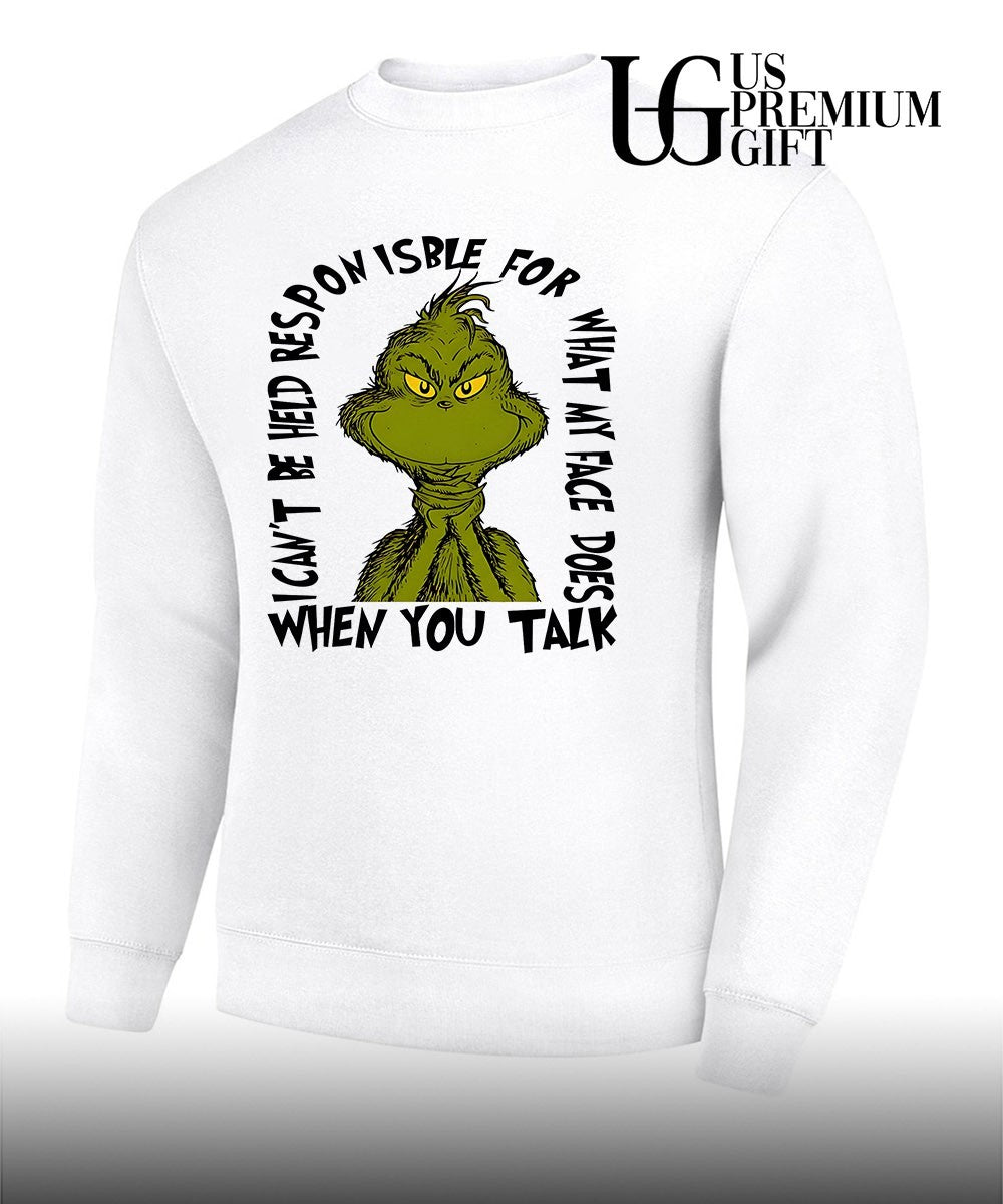 Grinch ponisble for what my face does i can’t be held when you talk shirt