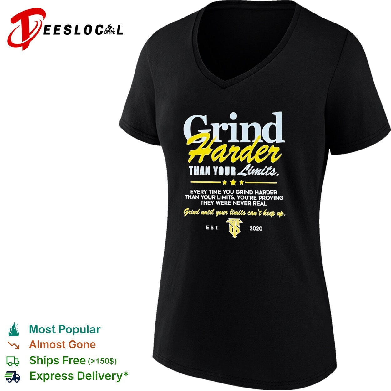 Grind Harder Than Your Limits Motivational shirt