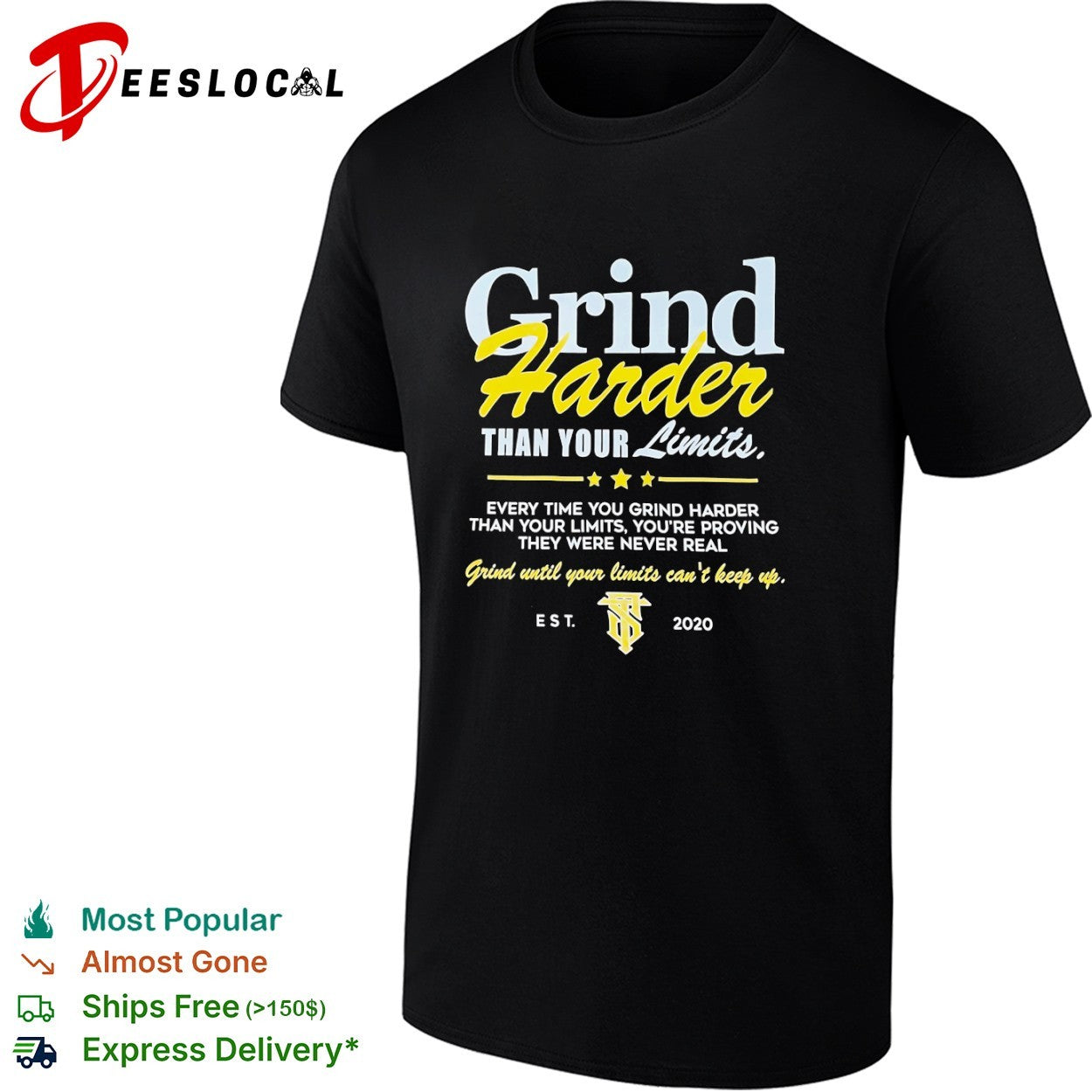 Grind Harder Than Your Limits Motivational shirt