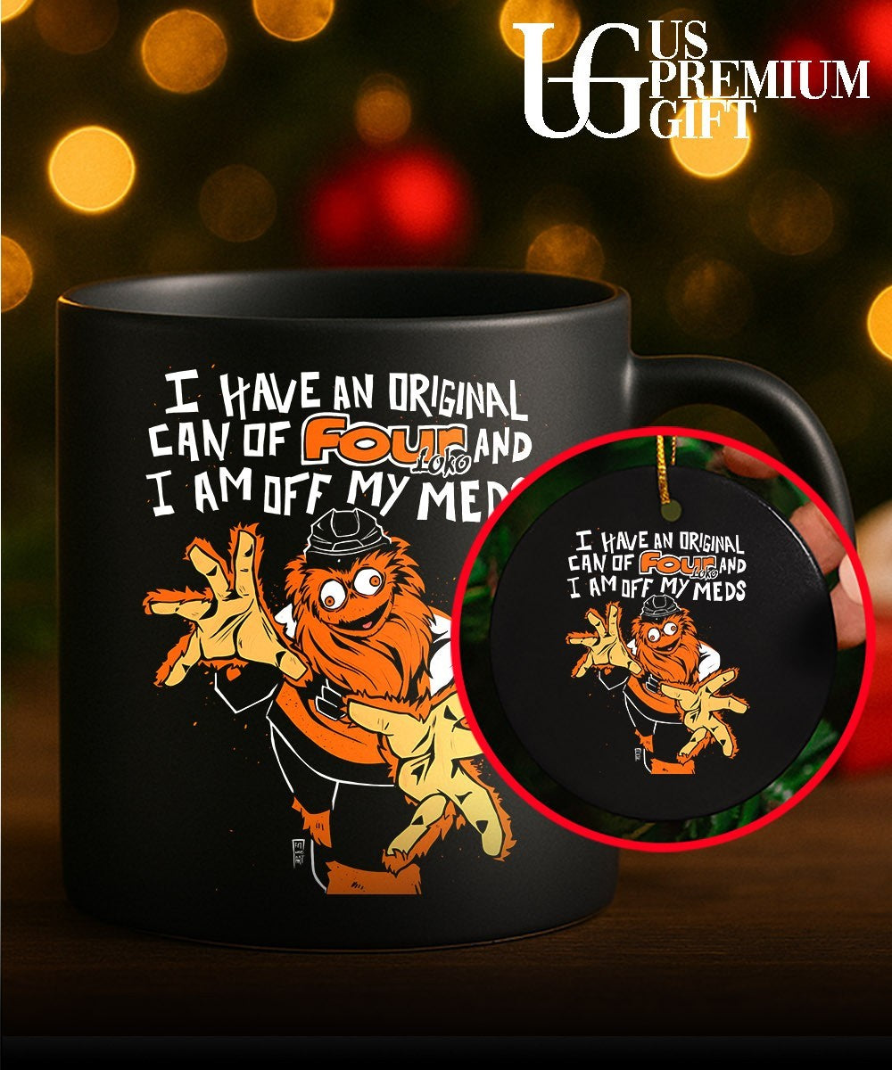Gritty Philadelphia Flyers NHL I have an original can of four and loko I am off my meds shirt