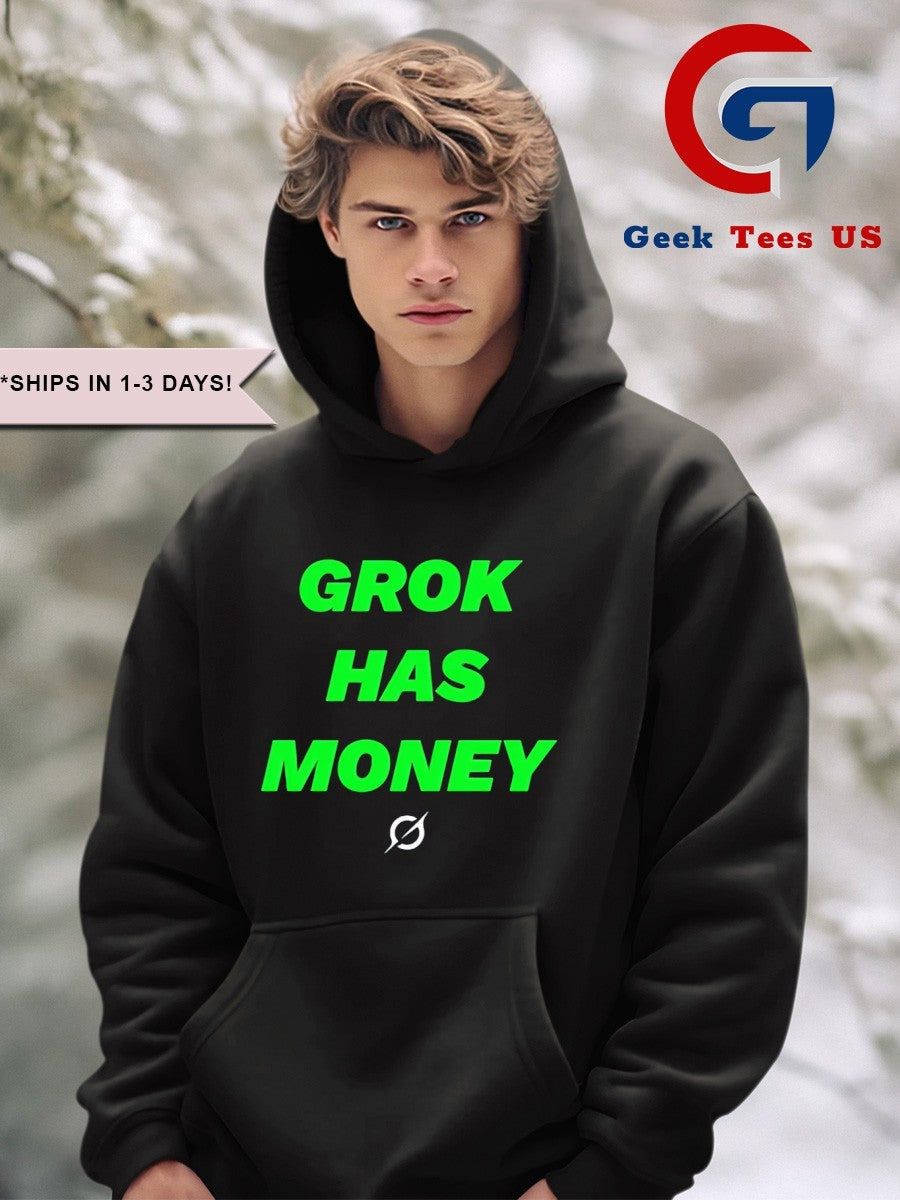 Grok has money shirt