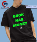 Grok has money shirt