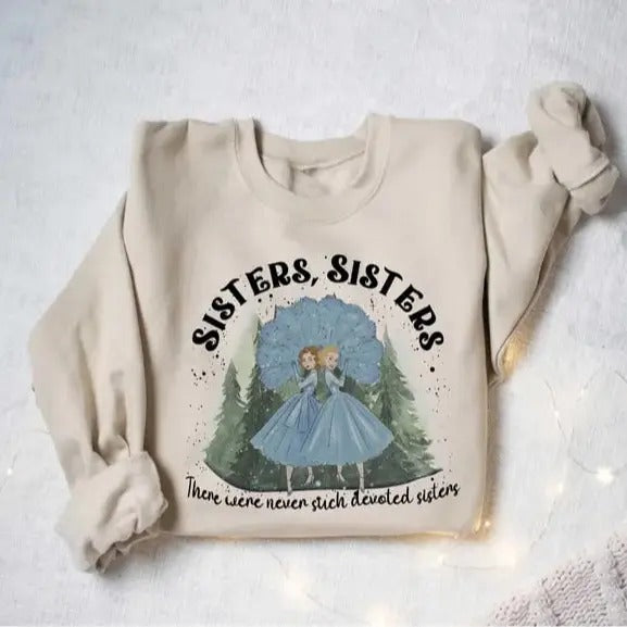 Groovy Sisters There Were Never Such Devoted Sisters Shirt, Christmas Movie Sisters Crewneck Sweatshirt, Xmas Christmas Sisters Shirt, Christmas Movie Crewneck, Xmas Sisters Shirt, Christmas Song Hoodie