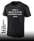Guardians I hit a home run on opening day 1973 shỉrt
