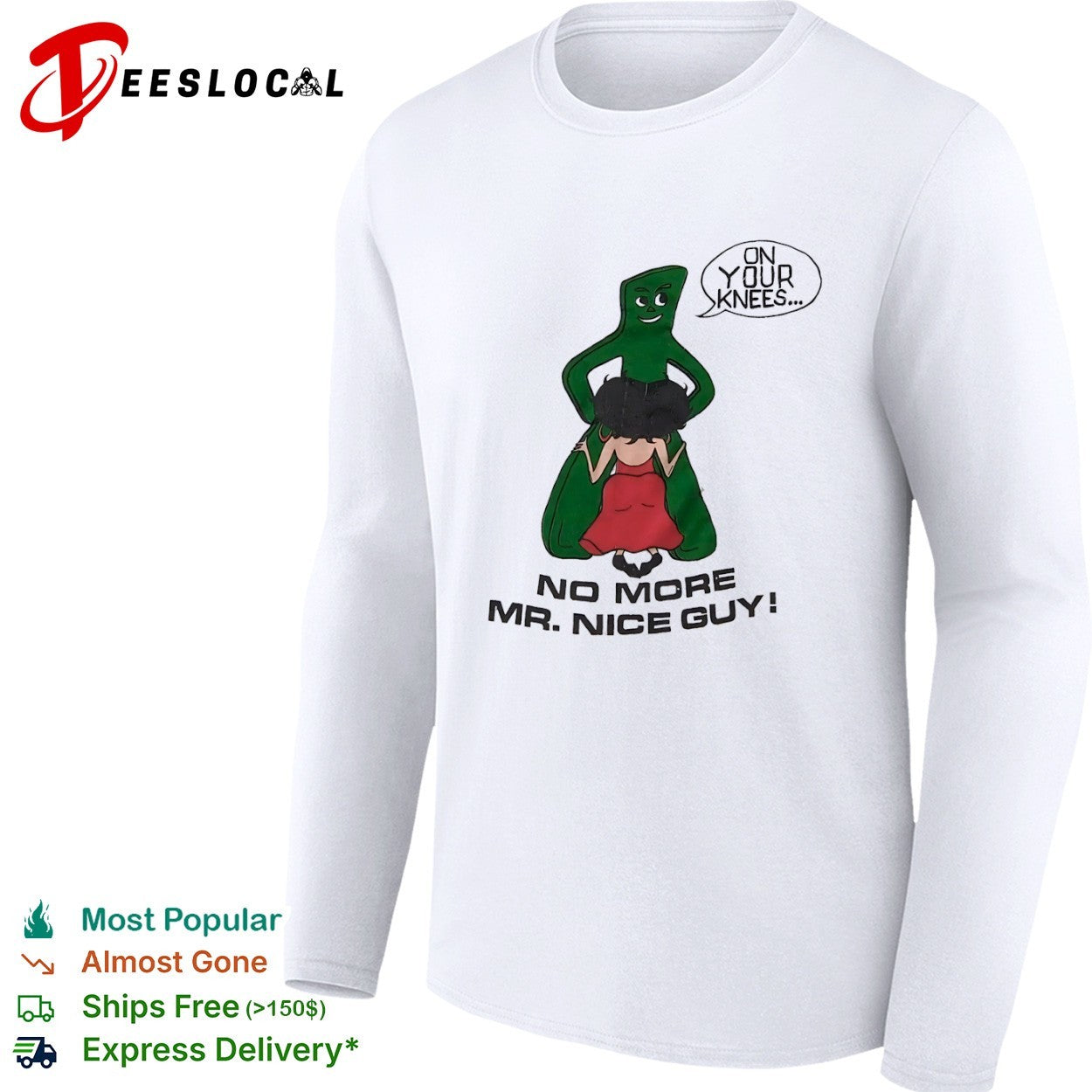 Gumby and Betty On Your Knees No More Mr Nice Guy shirt