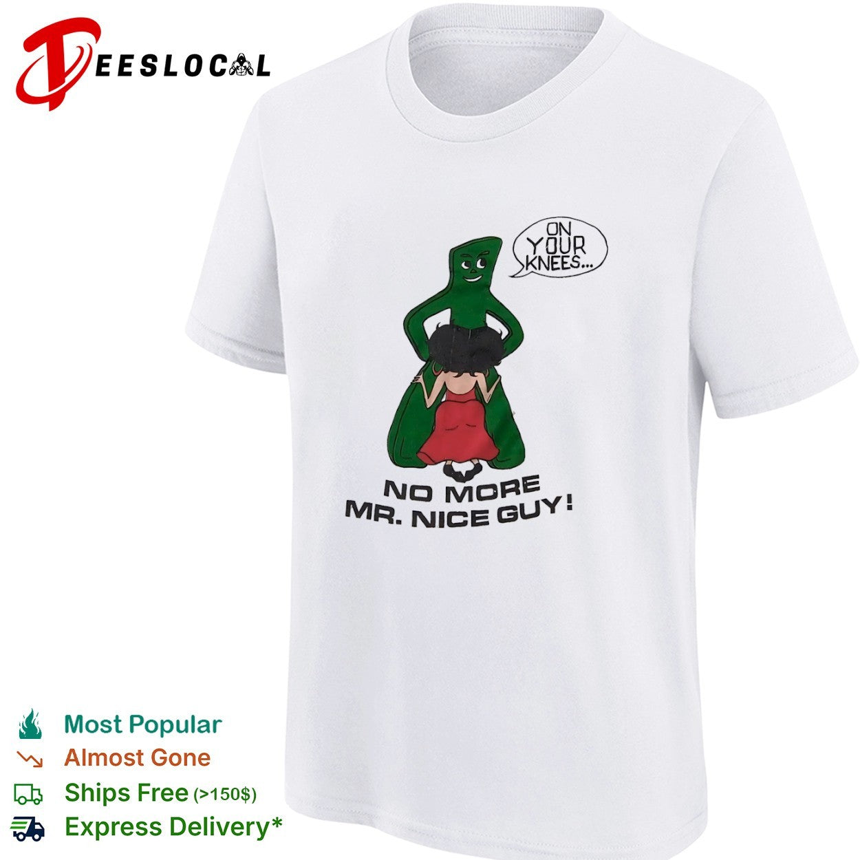 Gumby and Betty On Your Knees No More Mr Nice Guy shirt