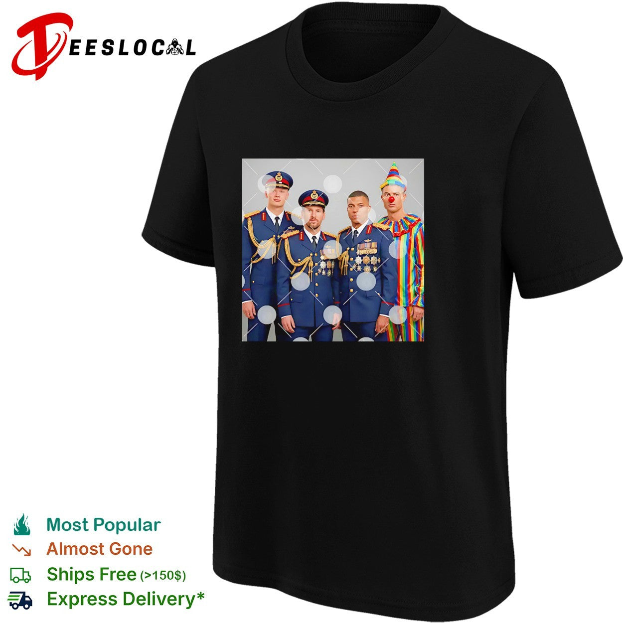 Haaland Messi Mbappe military uniforms Ronaldo clown meme shirt