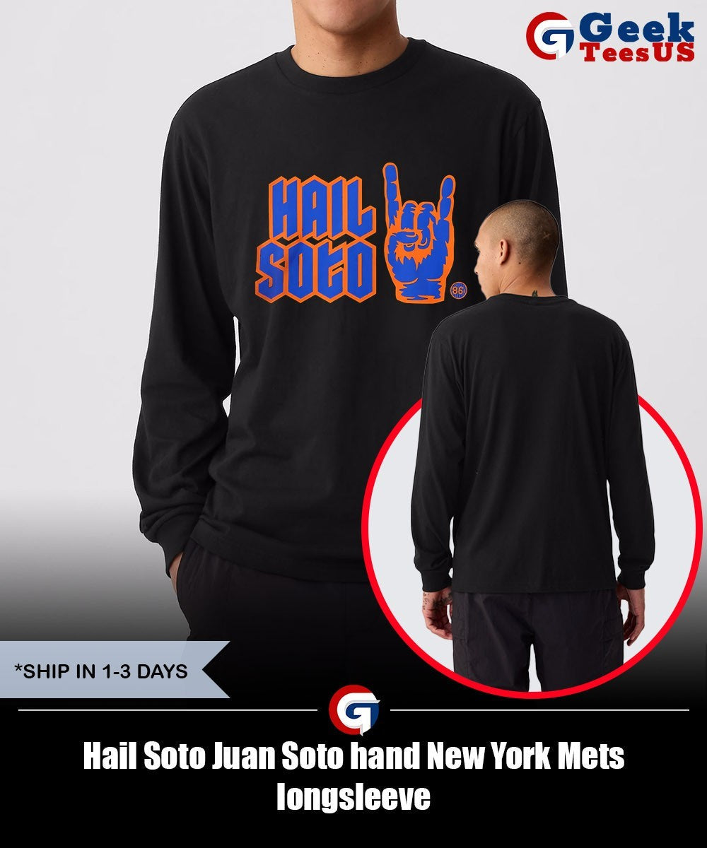 Hail Soto Juan Soto hand New York Mets shirt