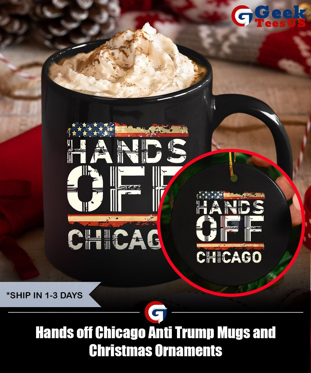 Hands off Chicago Anti Trump shirt