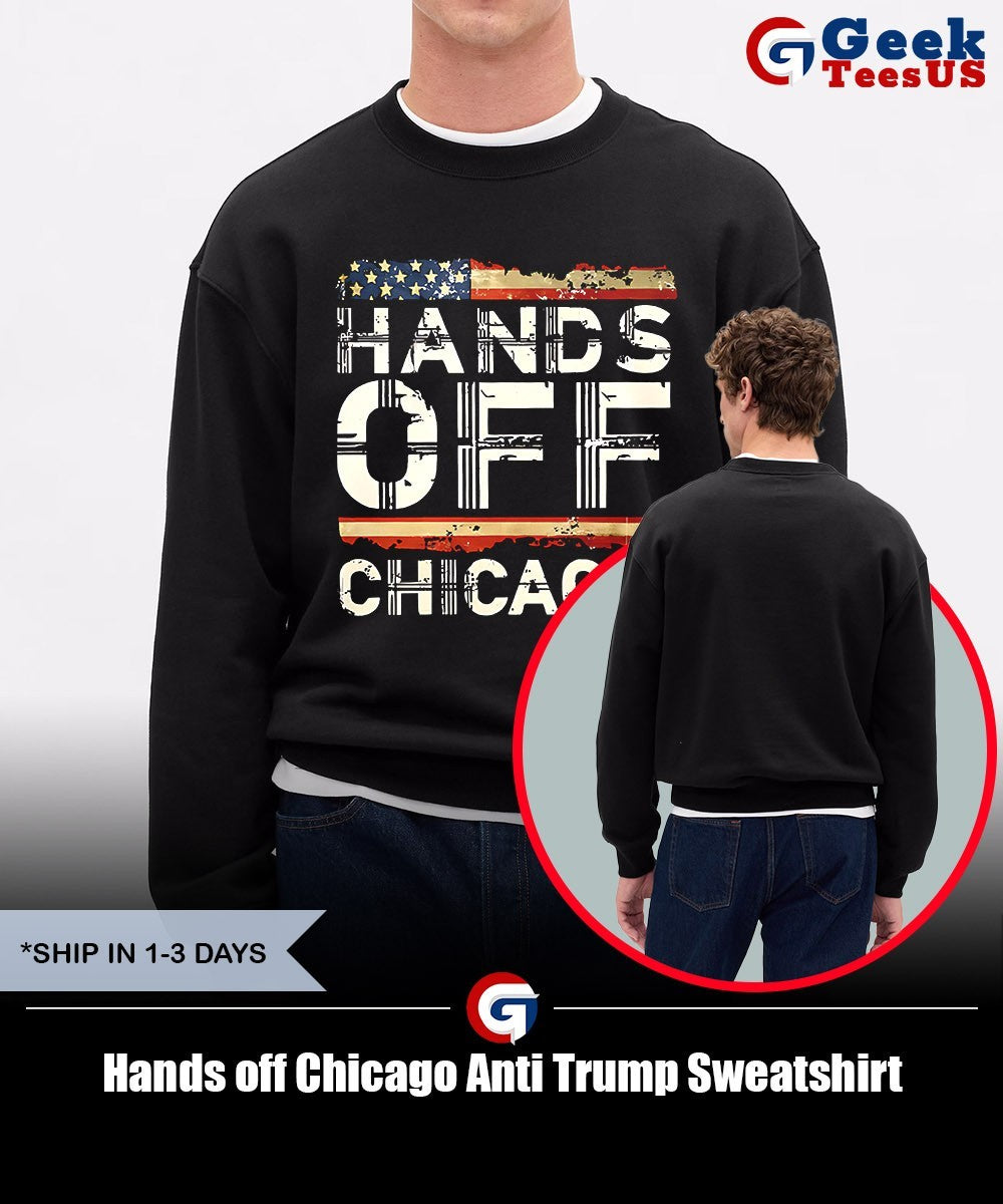 Hands off Chicago Anti Trump shirt