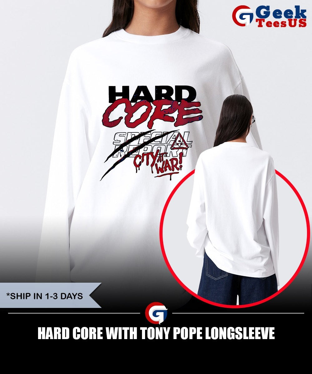 Hard Core with Tony Pope shirt