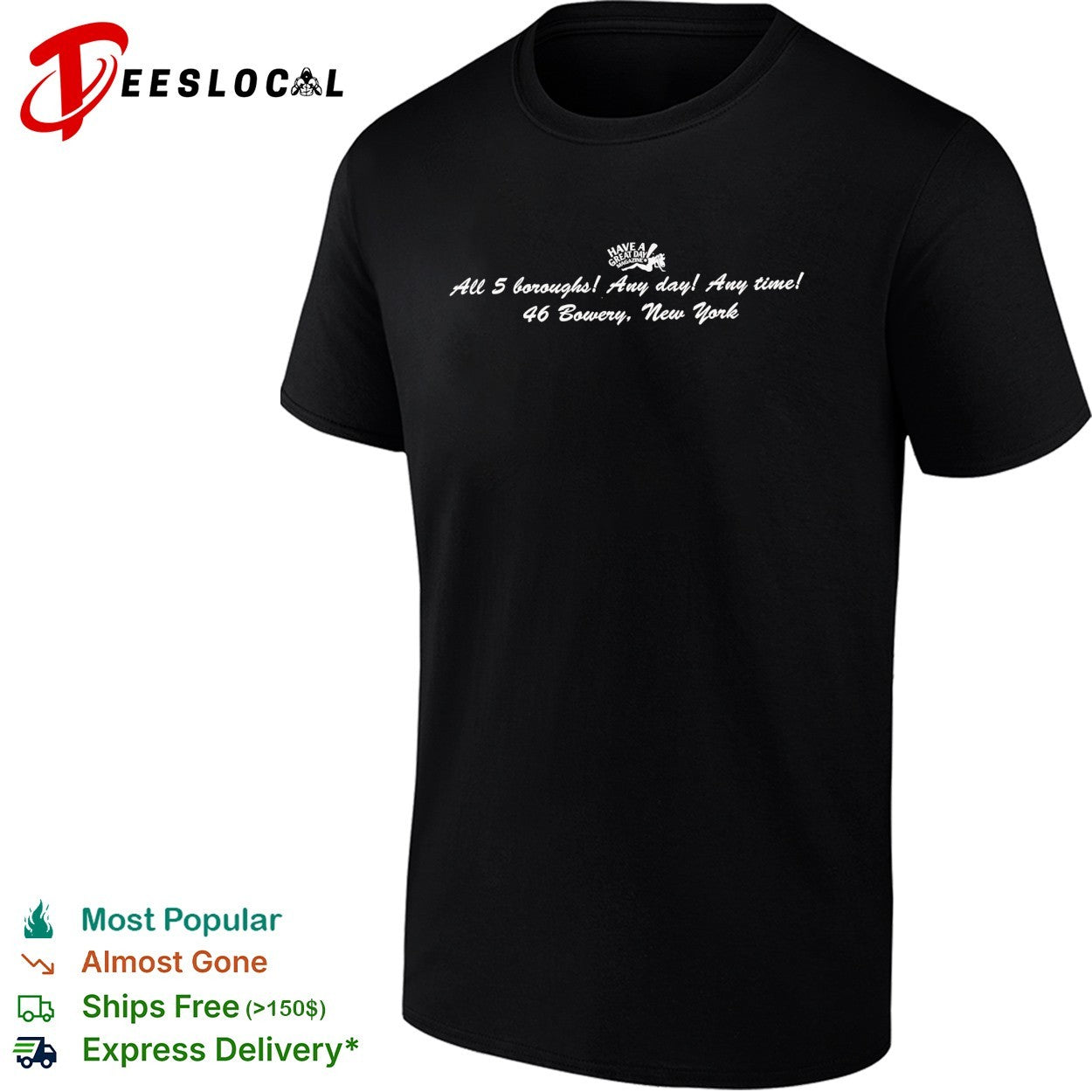Have a great day magazine all 5 boroughs 46 Bowery New York shirt