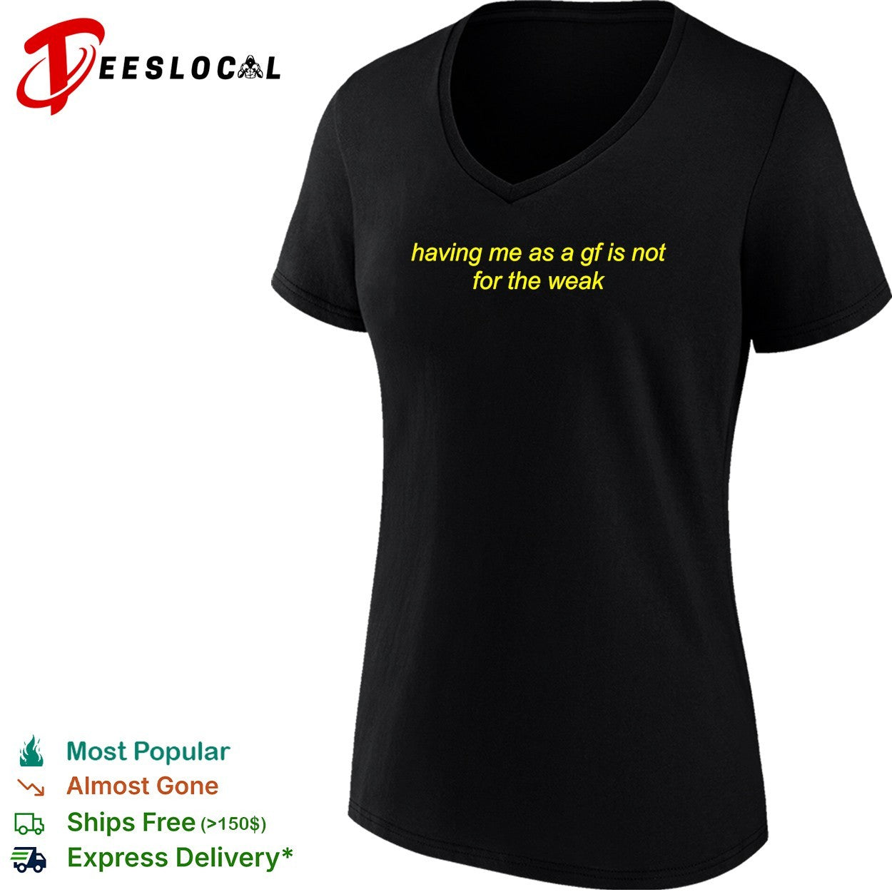 Having me as a gf is not for the weak bold italic cursive quote text badge shirt