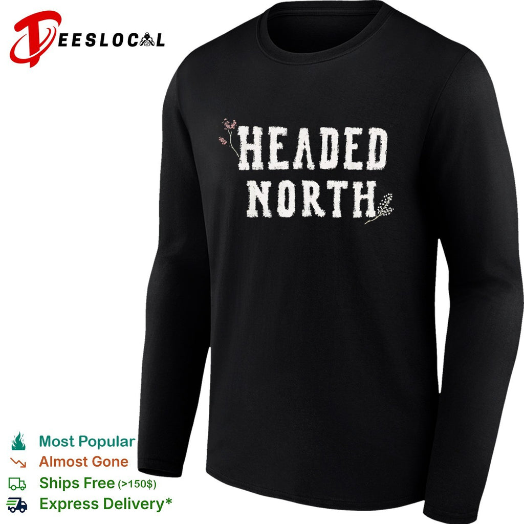 Headed North Floral Inspirational shirt