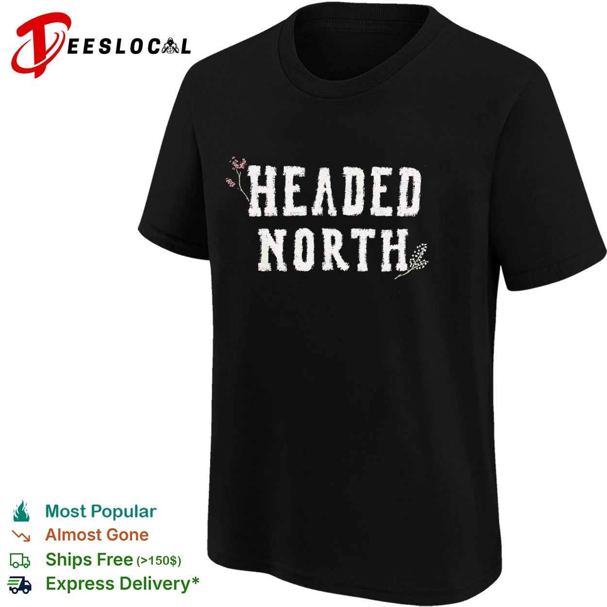 Headed North Floral Inspirational shirt