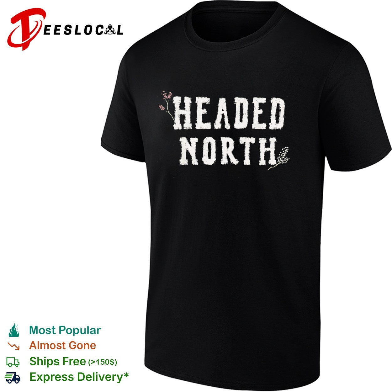 Headed North Floral Inspirational shirt