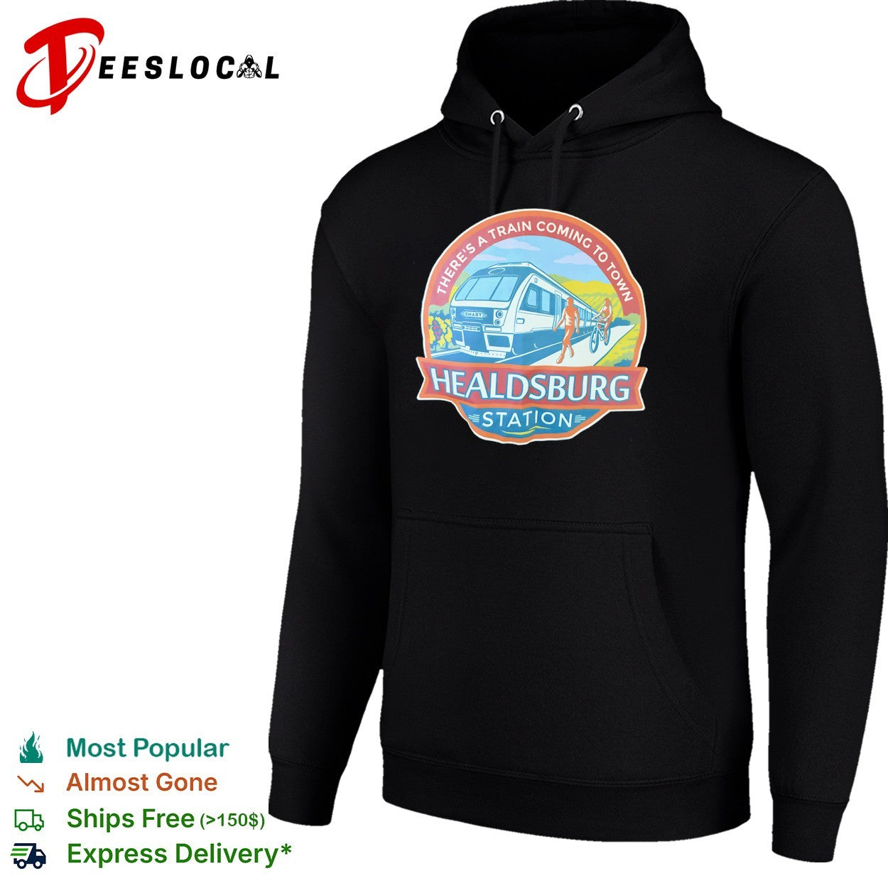 Healdsburg Station There’s a Train Coming to Town shirt