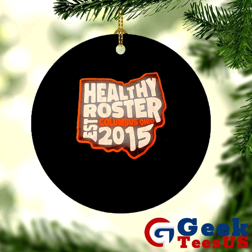 Healthy Roster Columbus Ohio est 2015 shirt