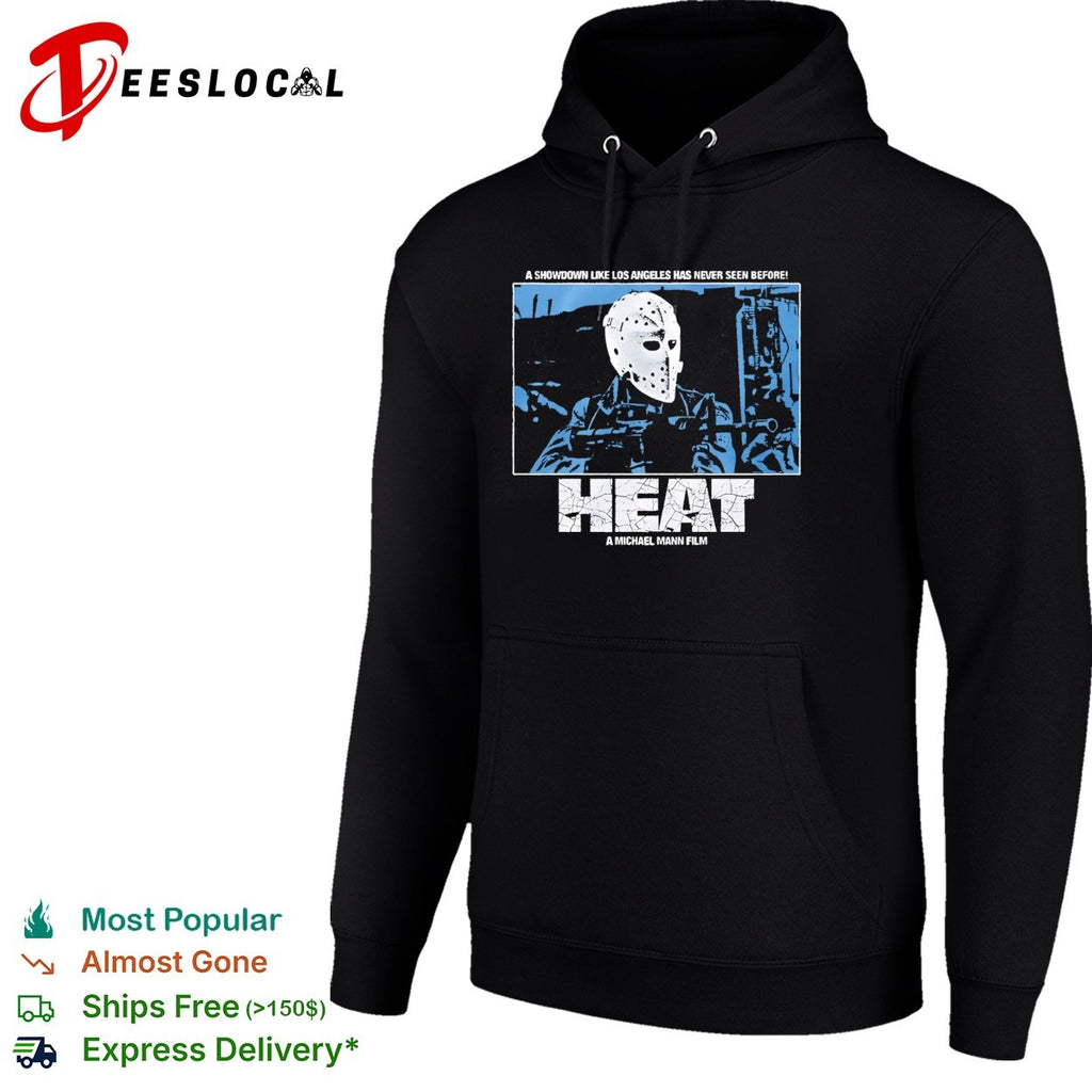 Heat A Michael Mann Film A Showdown Like LA Has Never Seen Before shirt
