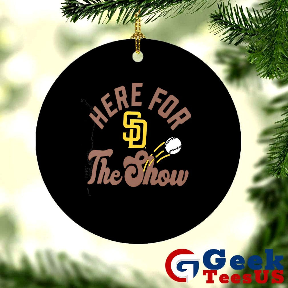 Here for the show San Diego Padres baseball shirt