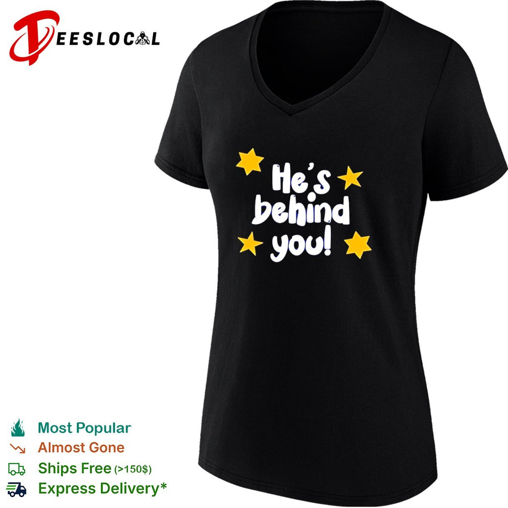 He’s Behind You pantomime theatre shirt
