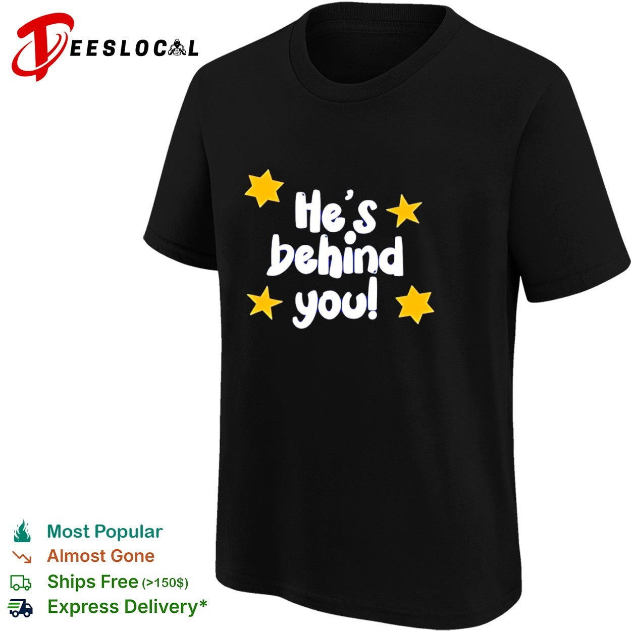 He’s Behind You pantomime theatre shirt